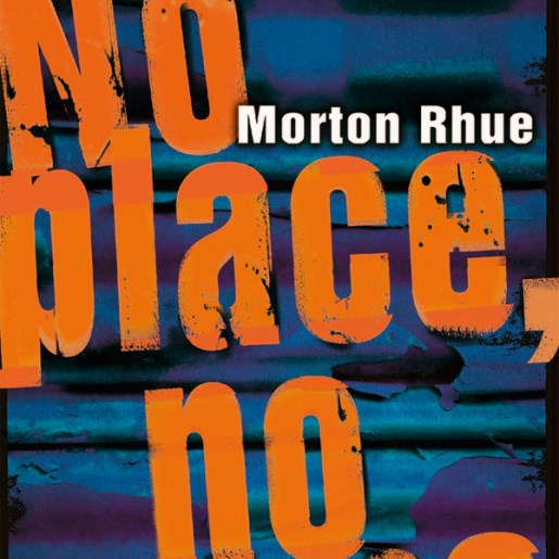 Morton Rhue - No place, no home